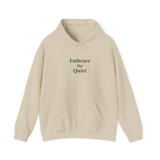 Embrace the Quiet Hoodie | unplug sweatshirt, rest allowed design