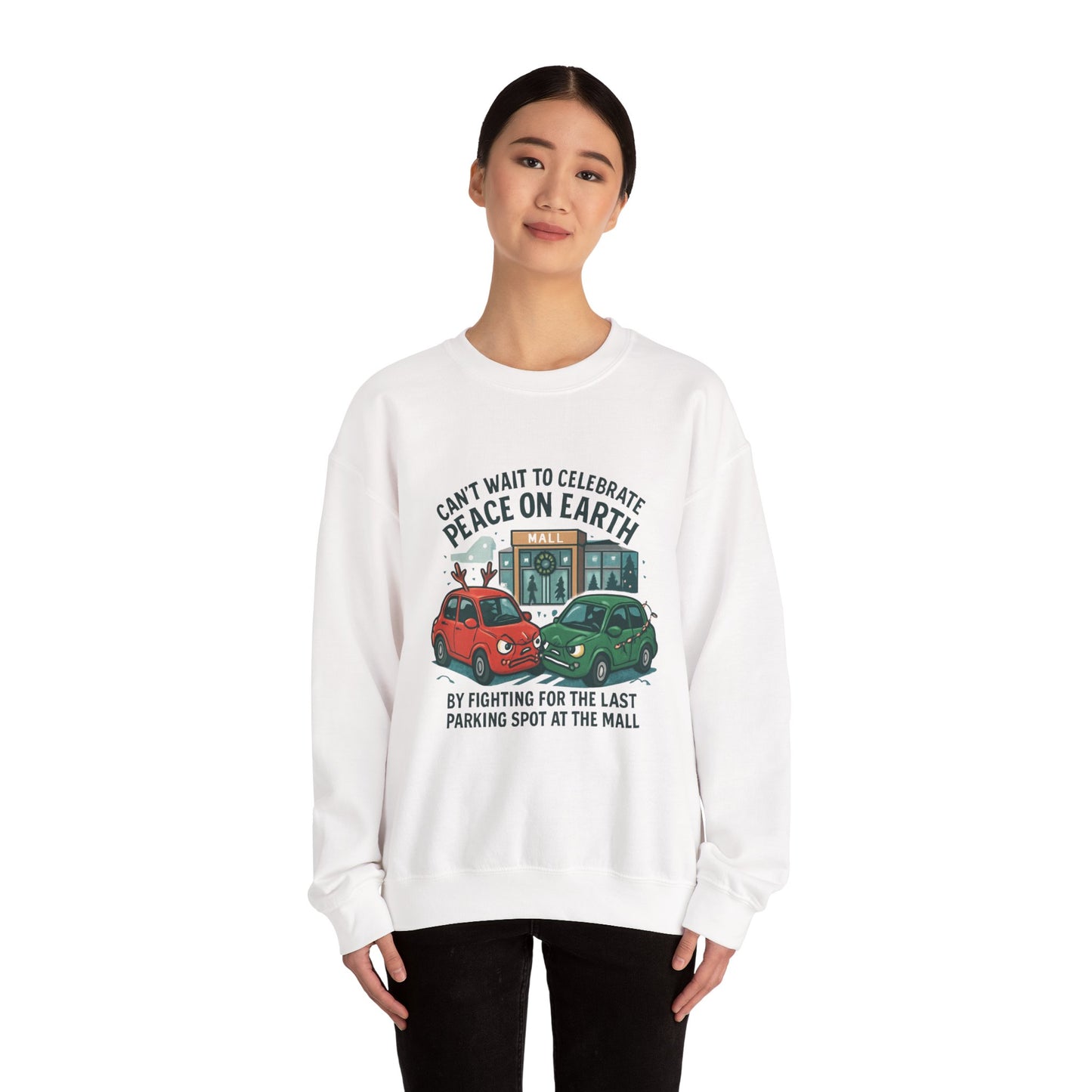 Crewneck Sweatshirt — "Can't Wait to Celebrate Peace on Earth" Holiday Parking Humor