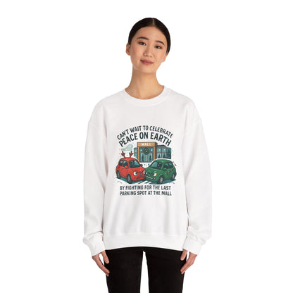 Crewneck Sweatshirt — "Can't Wait to Celebrate Peace on Earth" Holiday Parking Humor
