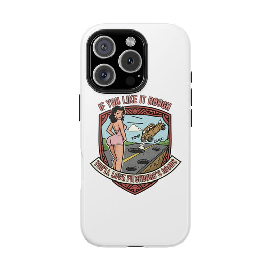 Tough Phone Case — Retro Pinup "If You Like It Rough" Graphic