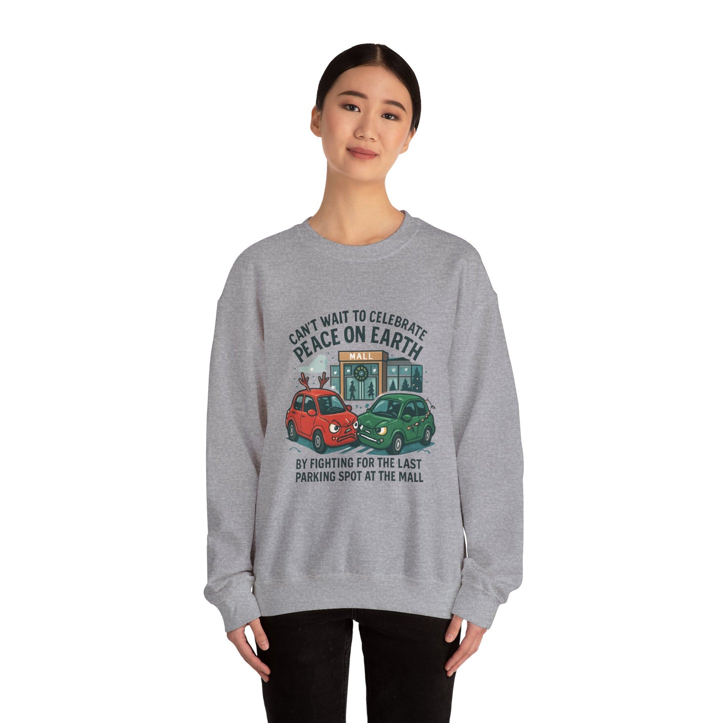 Crewneck Sweatshirt — "Can't Wait to Celebrate Peace on Earth" Holiday Parking Humor