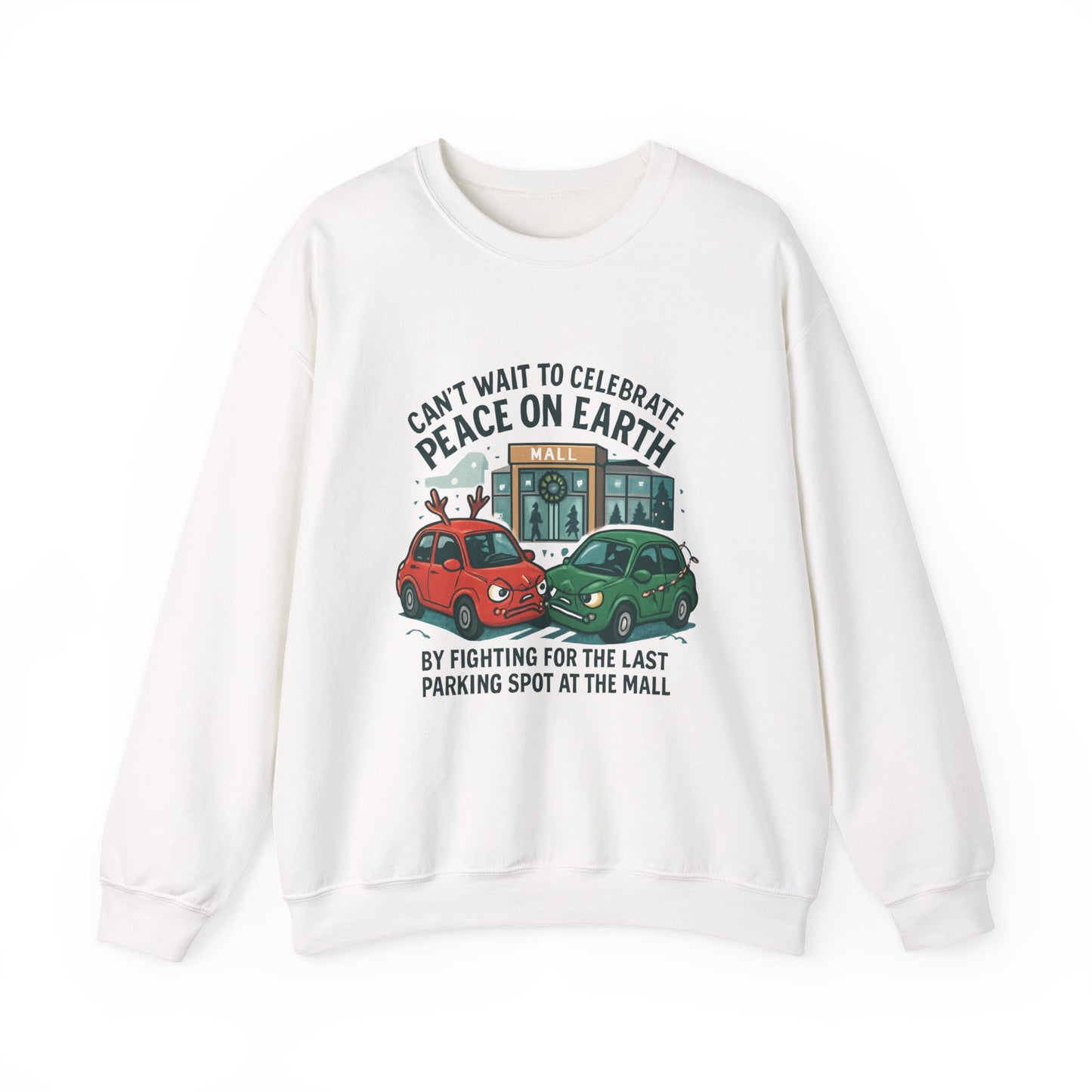 Crewneck Sweatshirt — "Can't Wait to Celebrate Peace on Earth" Holiday Parking Humor