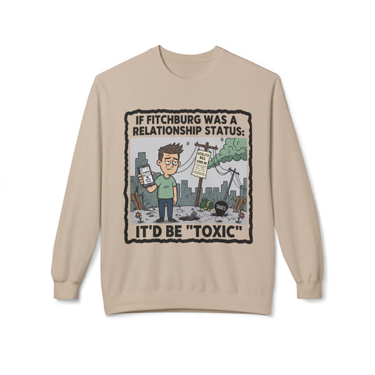 Fitchburg crew neck sweatshirt — Toxic Relationship