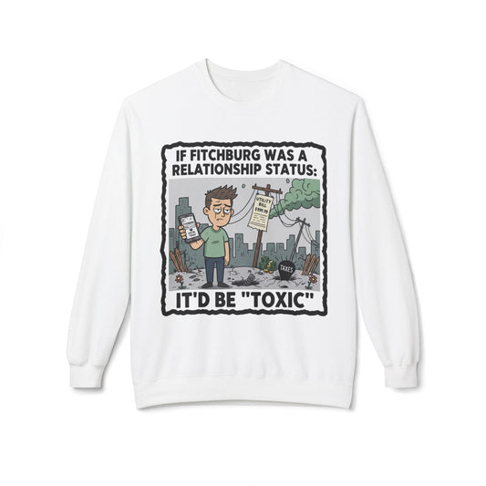 Fitchburg crew neck sweatshirt — Toxic Relationship
