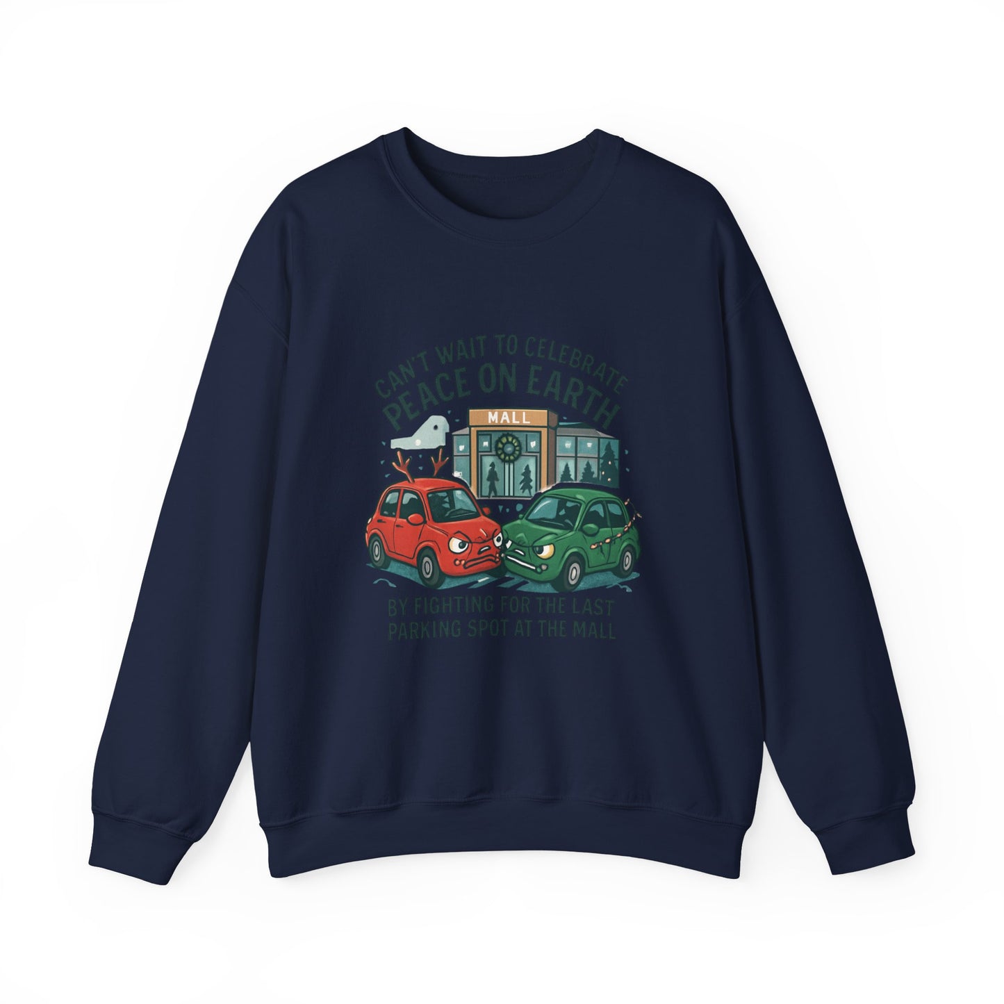 Crewneck Sweatshirt — "Can't Wait to Celebrate Peace on Earth" Holiday Parking Humor